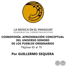 COSMOFONA: APROXIMACIN CONCEPTUAL  DEL UNIVERSO SONORO DE LOS PUEBLOS ORIGINARIOS - Por GUILLERMO SEQUERA - Ao 2019